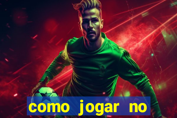 como jogar no tigrinho pela primeira vez