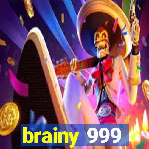 brainy 999