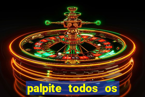 palpite todos os jogos de hoje