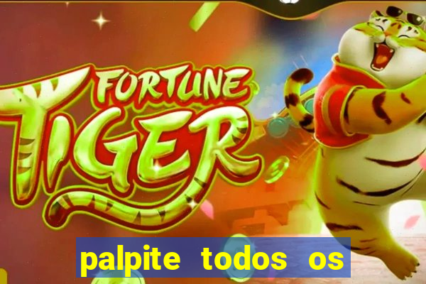 palpite todos os jogos de hoje