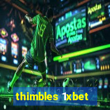 thimbles 1xbet