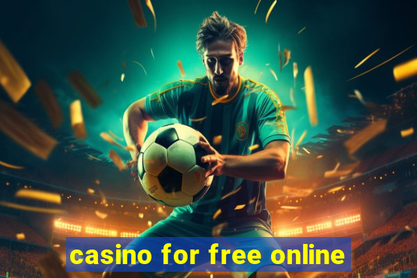 casino for free online