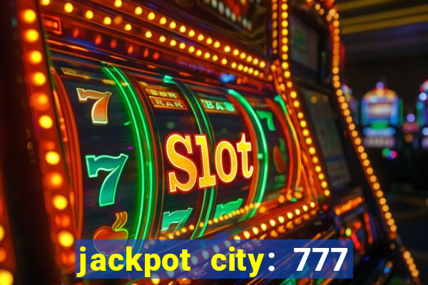 jackpot city: 777 card games