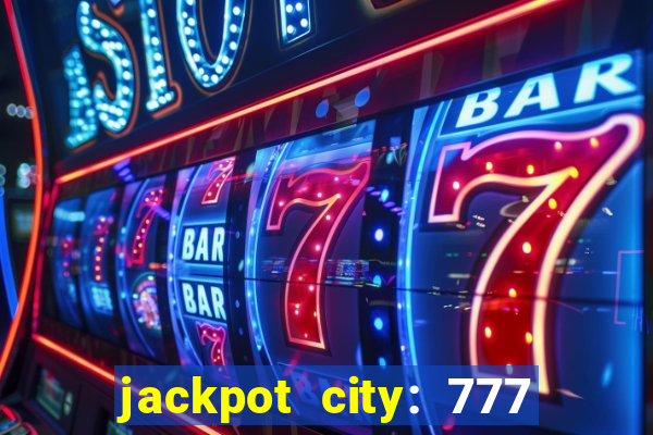 jackpot city: 777 card games