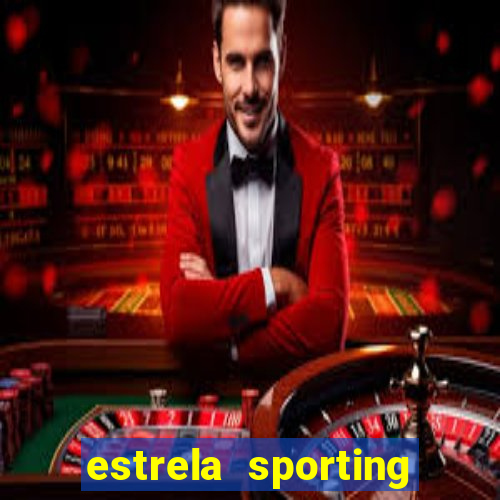 estrela sporting bet ltd