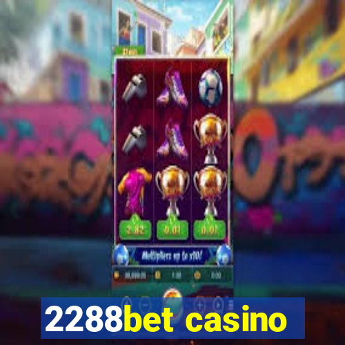 2288bet casino