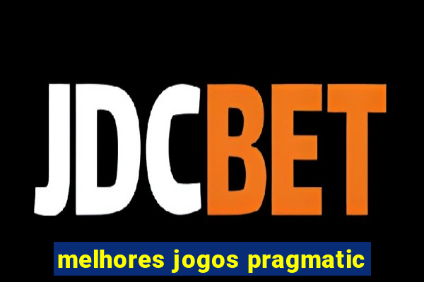 melhores jogos pragmatic