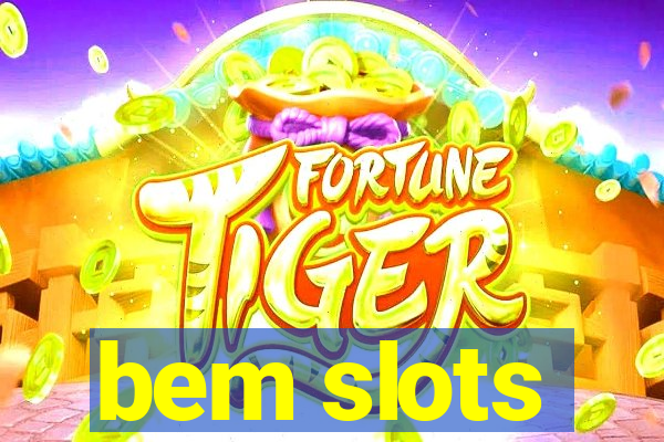 bem slots