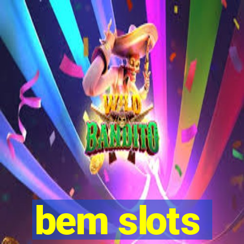 bem slots