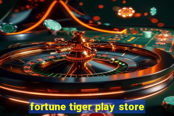 fortune tiger play store