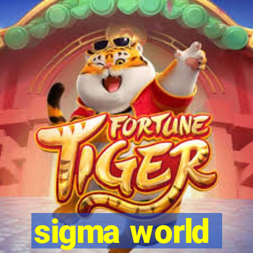 sigma world