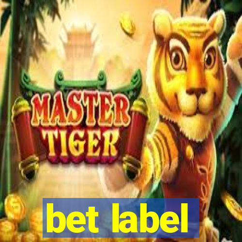 bet label