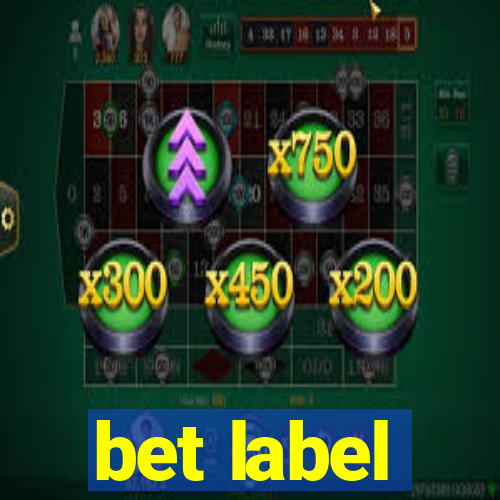 bet label