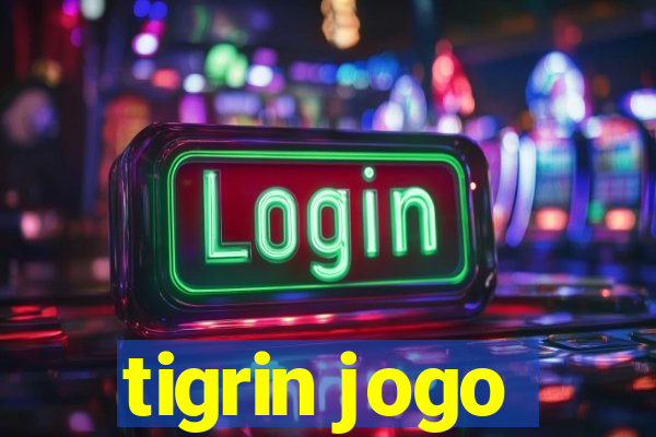 tigrin jogo