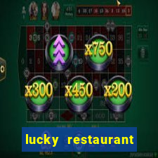 lucky restaurant acesso antecipado