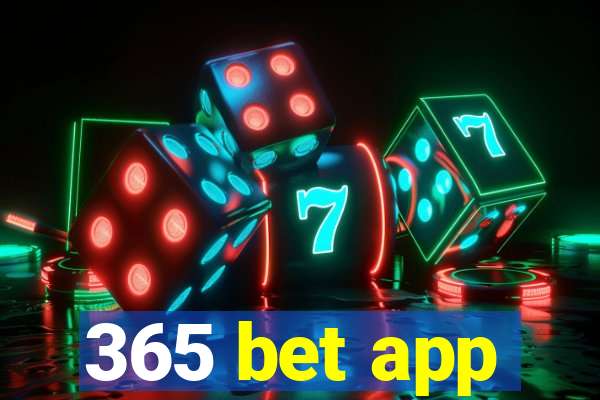 365 bet app