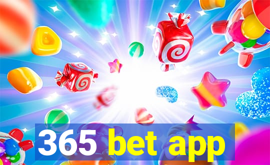 365 bet app