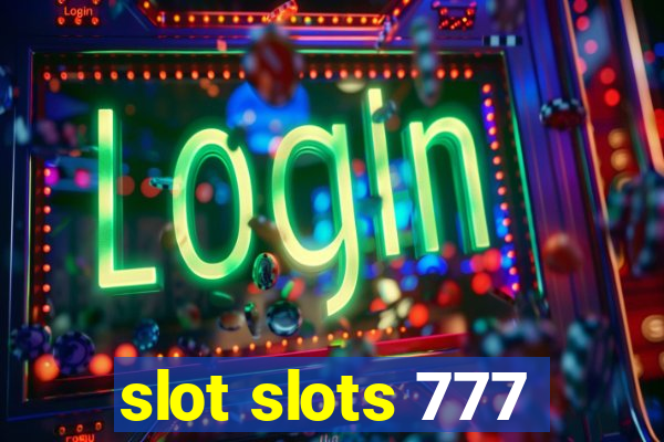 slot slots 777