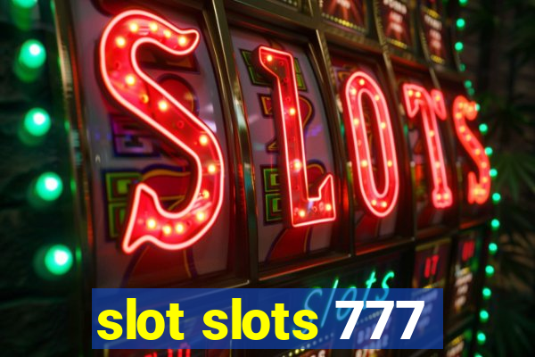 slot slots 777