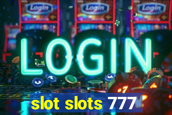 slot slots 777