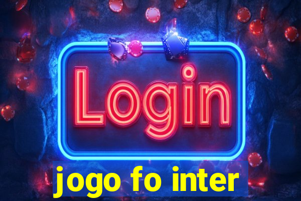 jogo fo inter