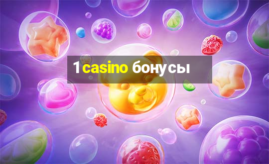 1 casino бонусы