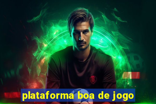 plataforma boa de jogo