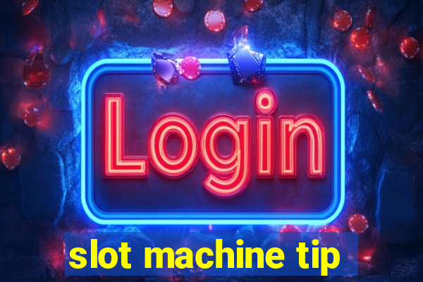 slot machine tip