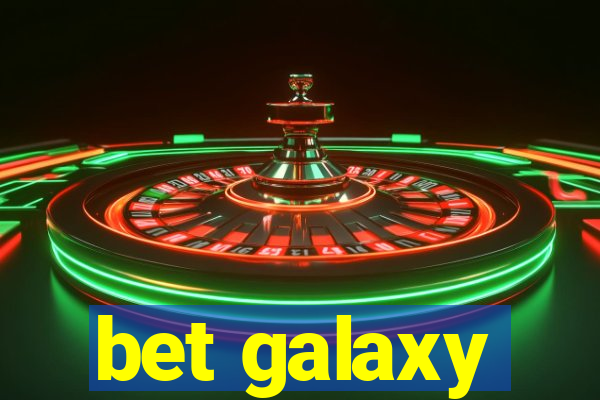 bet galaxy