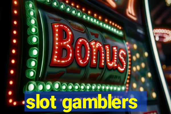 slot gamblers