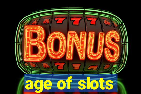 age of slots