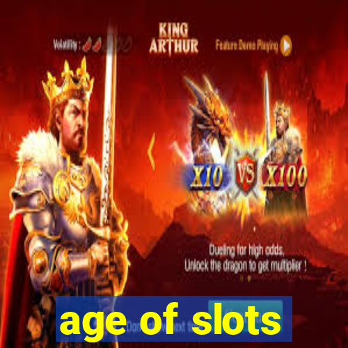 age of slots