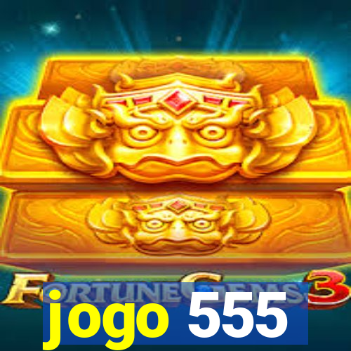 jogo 555