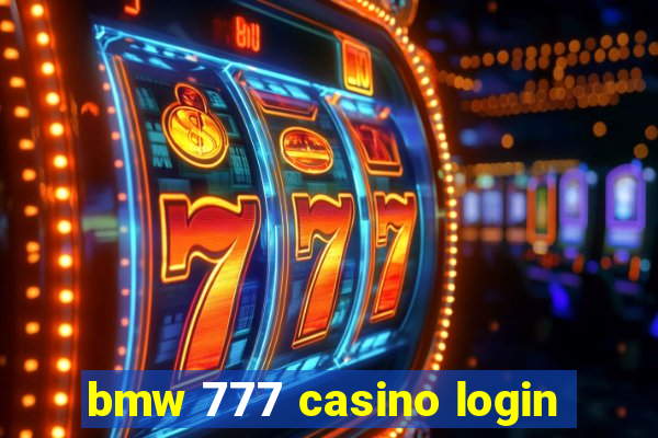 bmw 777 casino login