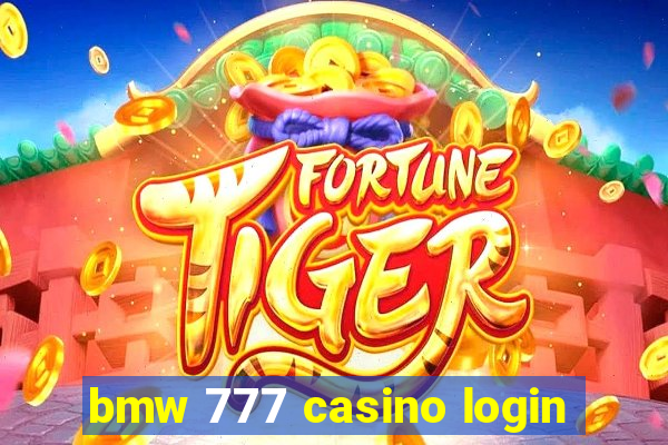 bmw 777 casino login