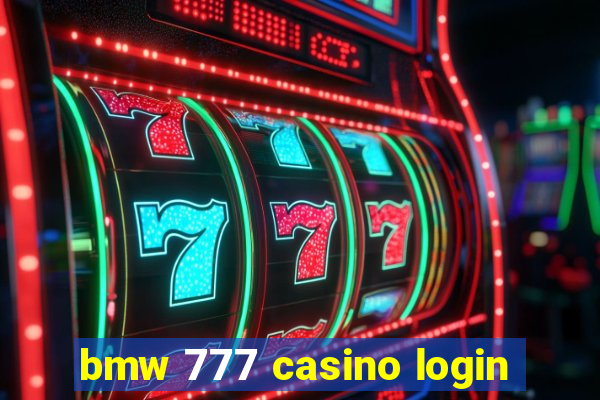 bmw 777 casino login