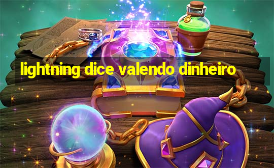 lightning dice valendo dinheiro