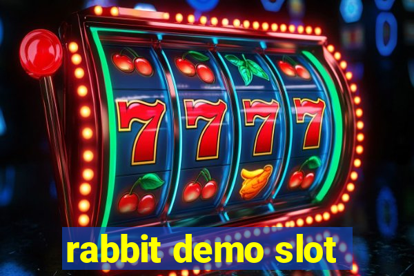 rabbit demo slot