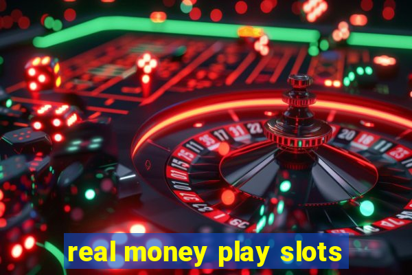 real money play slots