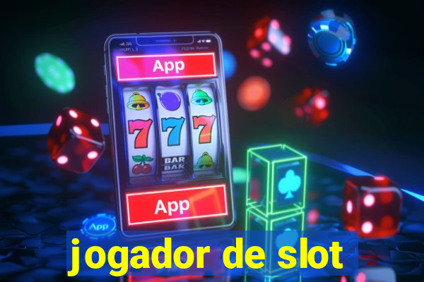 jogador de slot