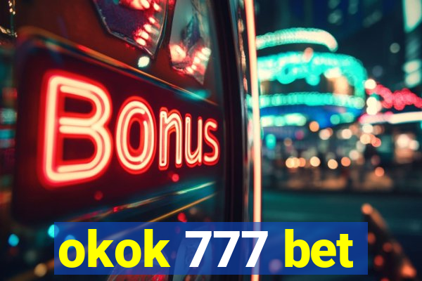 okok 777 bet