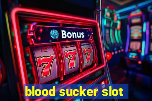 blood sucker slot