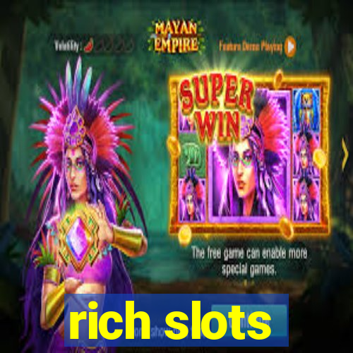 rich slots