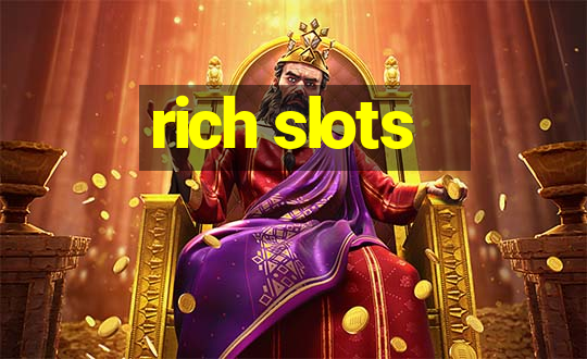 rich slots