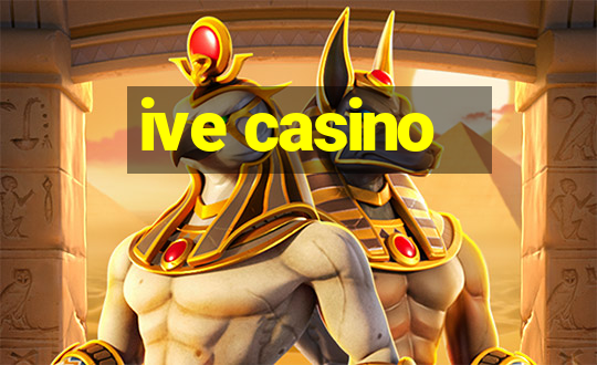 ive casino