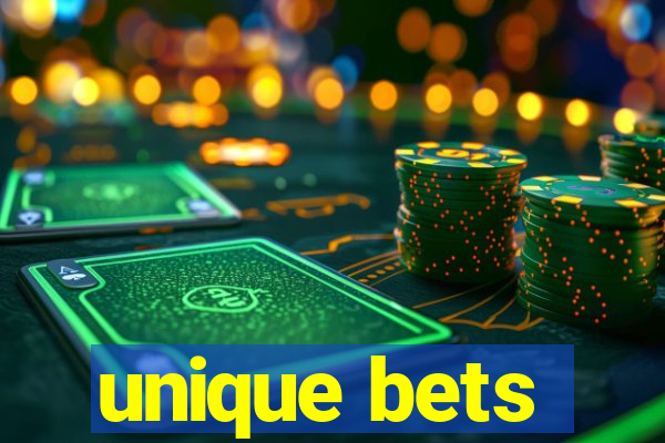 unique bets