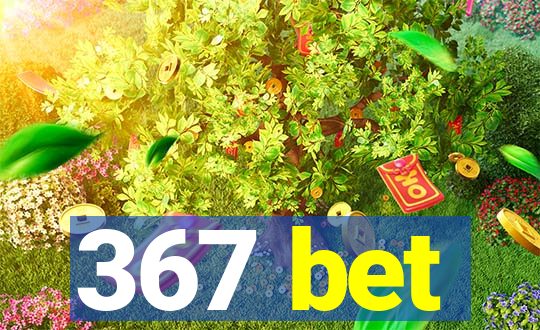 367 bet