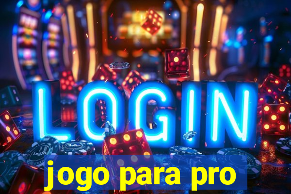 jogo para pro