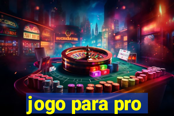 jogo para pro