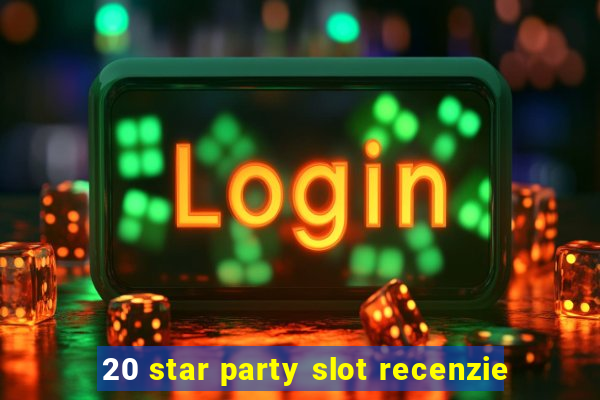 20 star party slot recenzie